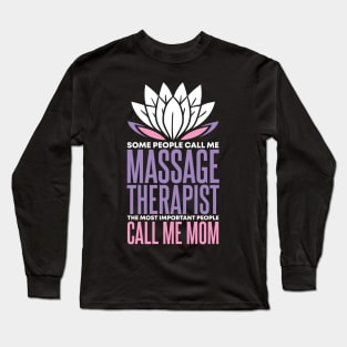 Mom & Massage Therapist Long Sleeve T-Shirt